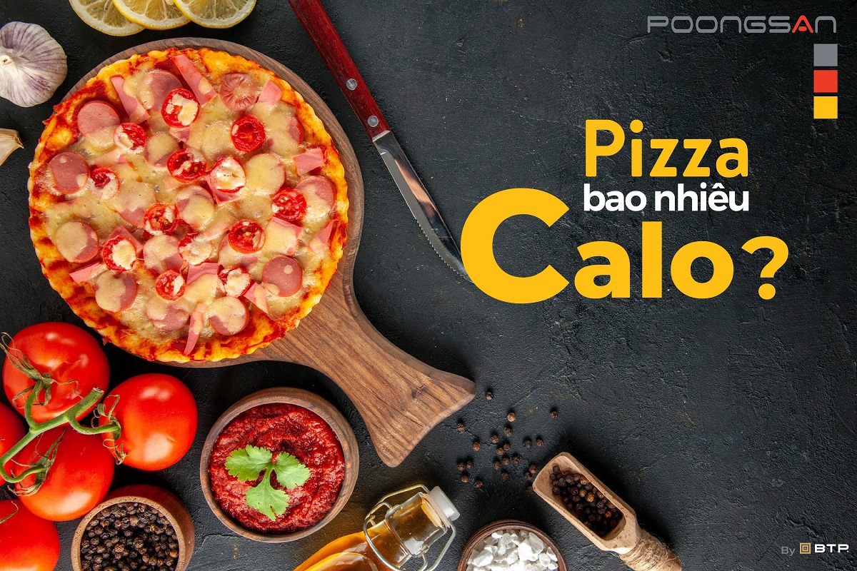 Pizza c&oacute; bao nhi&ecirc;u calo? Ăn pizza c&oacute; b&eacute;o kh&ocirc;ng?